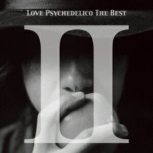 LOVE　PSYCHEDELICO／LOVE　PSYCHEDELICO　THE　BEST　II