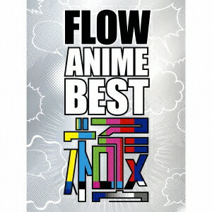 FLOW／FLOW　ANIME　BEST　極（初回生産限定盤）（DVD付）