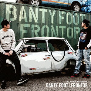BANTY　FOOT／FRONTOP