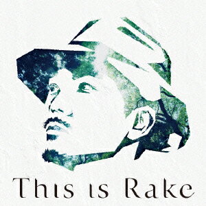 Rake／This　is　Rake〜BEST　Collection〜