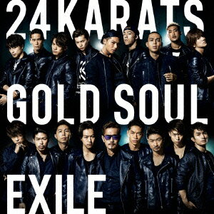 EXILE／24karats　GOLD　SOUL