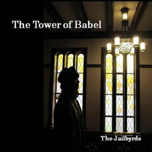 Jailbyrds／The　Tower　of　Babel