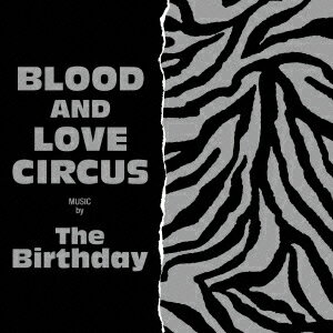 Birthday／BLOOD　AND　LOVE　CIRCUS