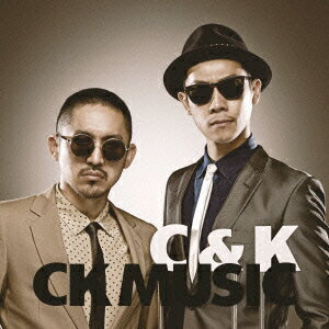 C＆K／CK　MUSIC