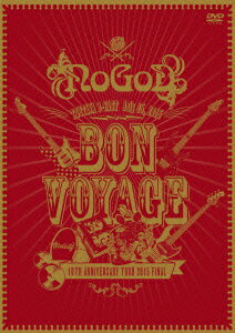 NoGoD／BON　VOYAGE　−10TH　ANNIVERSARY　TOUR　2015　FINAL−