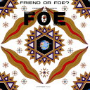 F．O．E／FRIEND　or　FOE？[SHM-CD]