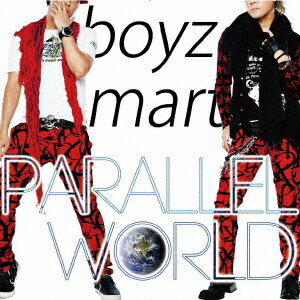 boyz　mart／PARALLEL　WORLD