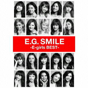 E−girls／E．G．　SMILE　−E−girls　BEST−（2CD＋3DVD）