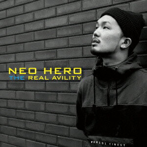 NEO　HERO／THE　REAL　AVILITY