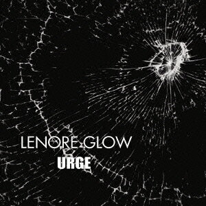 LENORE　GLOW／URGE