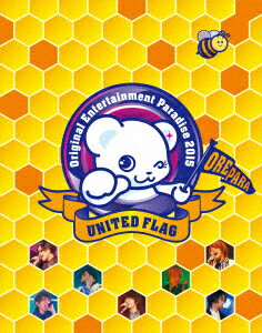 Original　Entertainment　Paradise−おれパラ−2015　UNITED　FLAG（Blu−ray　Disc）
