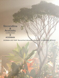 ACIDMAN／ACIDMAN　LIVE　TOUR“Second　line＆Acoustic　collection　II”in　NHKホール（初回限定盤）（Blu−ray　Disc）