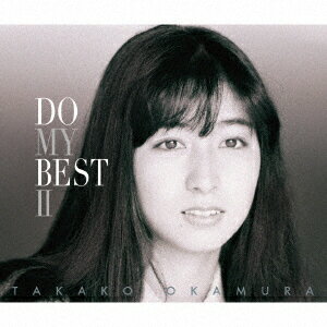 岡村孝子／DO　MY　BEST　II（初回生産限定盤）（DVD付）