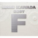 川田まみ／MAMI　KAWADA　BEST　“F”（初回限定盤）（3Blu−ray　Disc付）