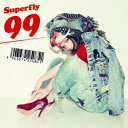 Superfly／99（通常盤）