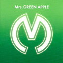 Mrs．GREEN　APPLE／Mrs．GREEN　APPLE（通常盤）