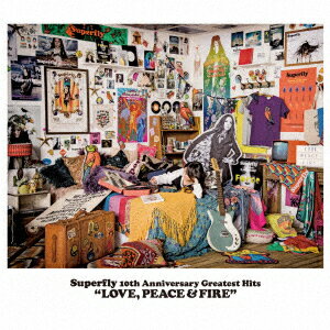 Superfly／Superfly　10th　Anniversary　Greatest　Hits『LOVE，PEACE＆FIRE』（通常盤）