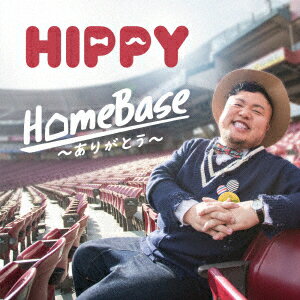 HIPPY／HomeBase〜ありがとう〜（DVD付）