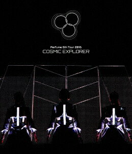 Perfume／Perfume　6th　Tour　2016「COSMIC　EXPLORER」（通常盤）（Blu−ray　Disc）