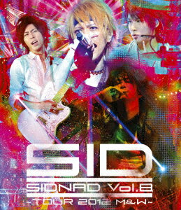 シド／SIDNAD　Vol．8〜TOUR　2012　M＆W〜（Blu−ray　Disc）