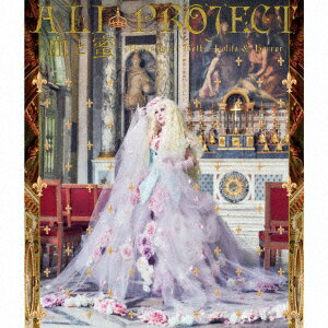 ALI　PROJECT／ALI　PROJECT　25周年記念ベストアルバム「血と蜜〜Anthology　of　Gothic　Lolita　＆　Horror」（Blu−ray　Disc付）