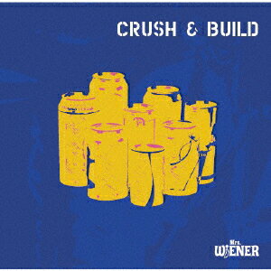 Mrs．WiENER／Crush　＆　Build
