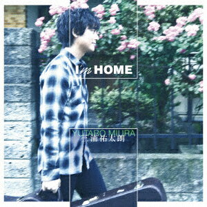 三浦祐太朗／I’m　HOME