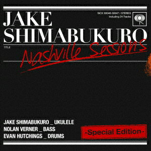 ジェイク・シマブクロ／ナッシュビル・セッションズ−スペシャル・エディション−[Blu-spec CD2]