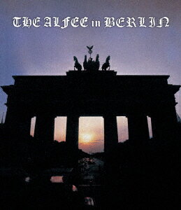 ALFEE／THE　ALFEE　in　BERLIN　at　Brandenburg　Tor　26th．　September．　1999（Blu−ray　Disc）