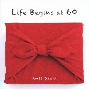 尾崎亜美／Life　Begins　at　60