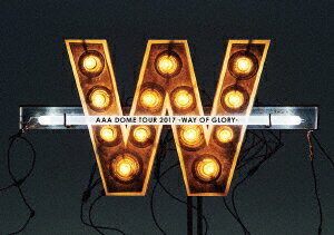 AAA／AAA　DOME　TOUR　2017　−WAY　OF　GLORY−（初回生産限定盤）（Blu−ray　Disc）