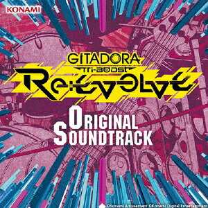 GITADORA　Tri−Boost　Re：EVOLVE　Original　Soundtrack（DVD付）