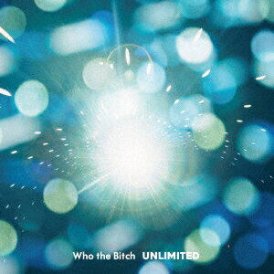 Who　the　Bitch／Unlimited