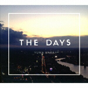 YUMA　HARA／THE　DAYS