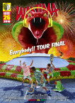 WANIMA／Everybody！！TOUR　FINAL