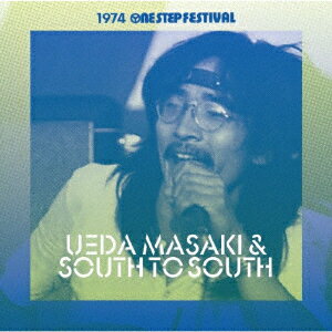 上田正樹とサウス・トゥ・サウス／1974　One　Step　Festival