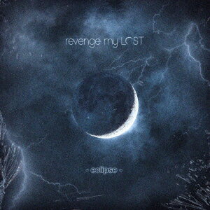 revenge　my　LOST／eclipse