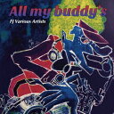 オムニバス／All　my　buddy’s