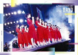 乃木坂46／6th　YEAR　BIRTHDAY　LIVE　Day3（通常盤）