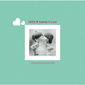 DEEN／Ballads　in　Love