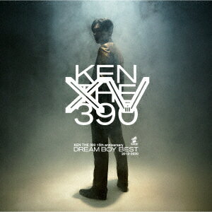 KEN　THE　390／15TH　ANNIVERSARY　DREAM　BOY　BEST　〜2012−2020〜（初回生産限定盤）（DVD付）