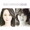 松田聖子／SEIKO MATSUDA 2020（通常盤）