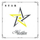 ヒルクライム／STAR　〜リメイクベスト3〜（通常盤）
