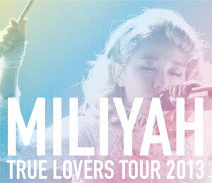 加藤ミリヤ／TRUE　LOVERS　TOUR　2013　［SING　for　ONE　〜Best　Live　Selection〜］（期間生産限定盤）（Blu−ray　Disc）