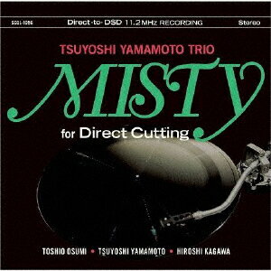 山本剛トリオ／Misty　for　Direct　Cutting