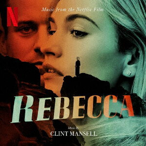 REBECCA　（MUSIC　FROM　THE　NETFLIX　FILM）