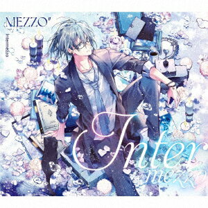 MEZZO” 1st Album ”Intermezzo”（初回限定盤A）