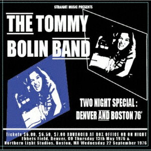 トミー・ボーリン・バンド／トゥー・ナイト・スペシャル　−　デンバー・アンド・ボストン’76