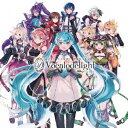 EXIT TUNES PRESENTS Vocalodelight feat． 初音ミク（通常盤）