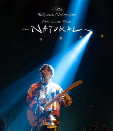 SHUGO　NAKAMURA　1st　LIVE　TOUR　〜NATURAL〜（通常版）（Blu−ray　Disc）